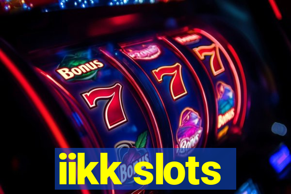 iikk slots